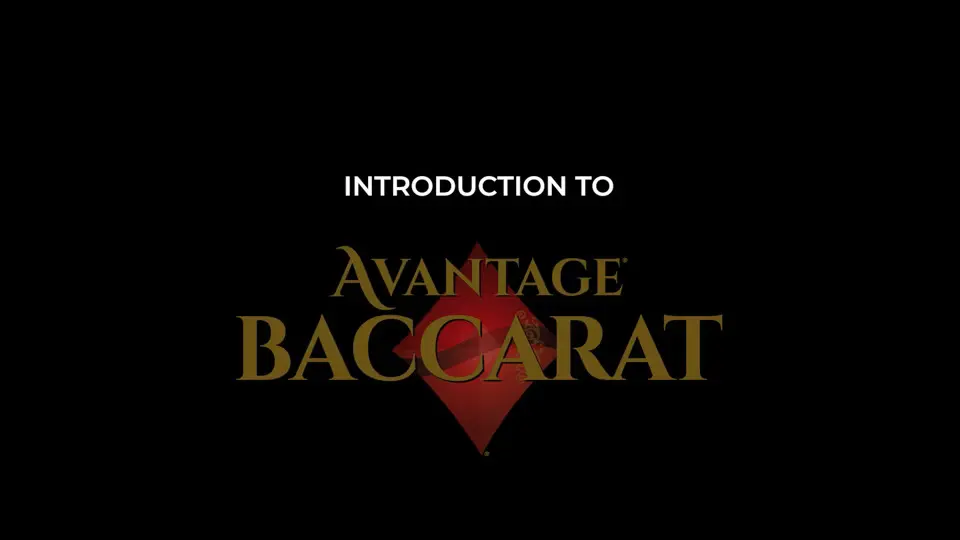 Introduction to Avantage Baccarat